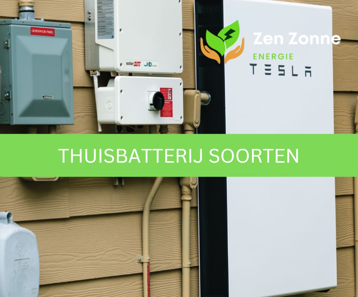 Thuisbatterij soorten