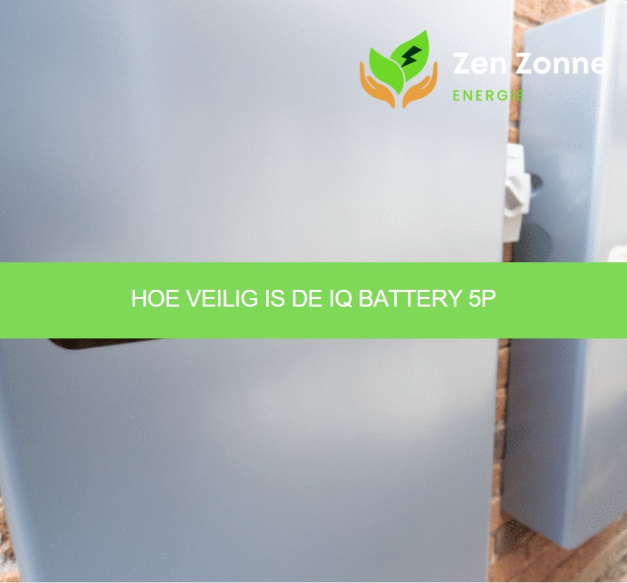 Hoe veilig is de IQ Battery 5P