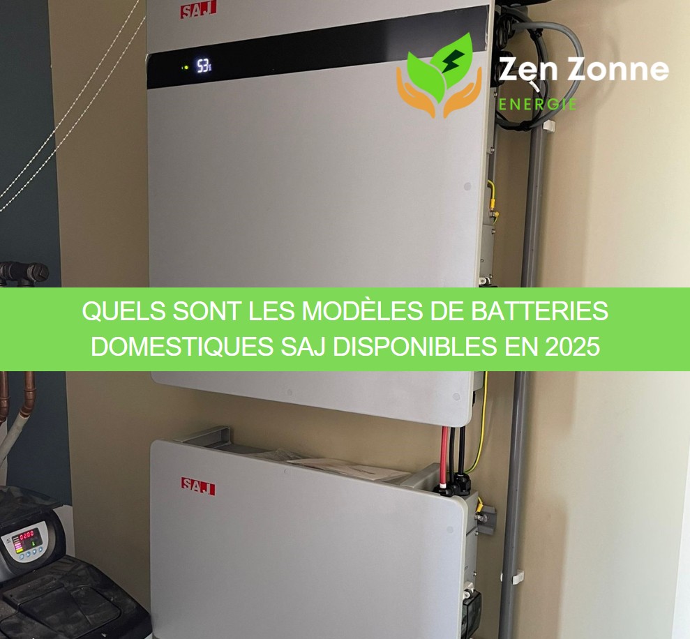Quels sont les modèles de batteries domestiques SAJ disponibles en 2025