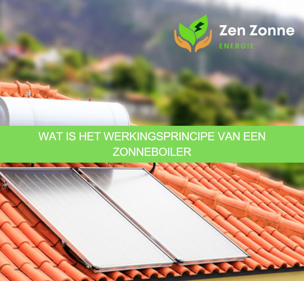 Werkingsprincipe van een zonneboiler met zonnecollector en voorraadvat